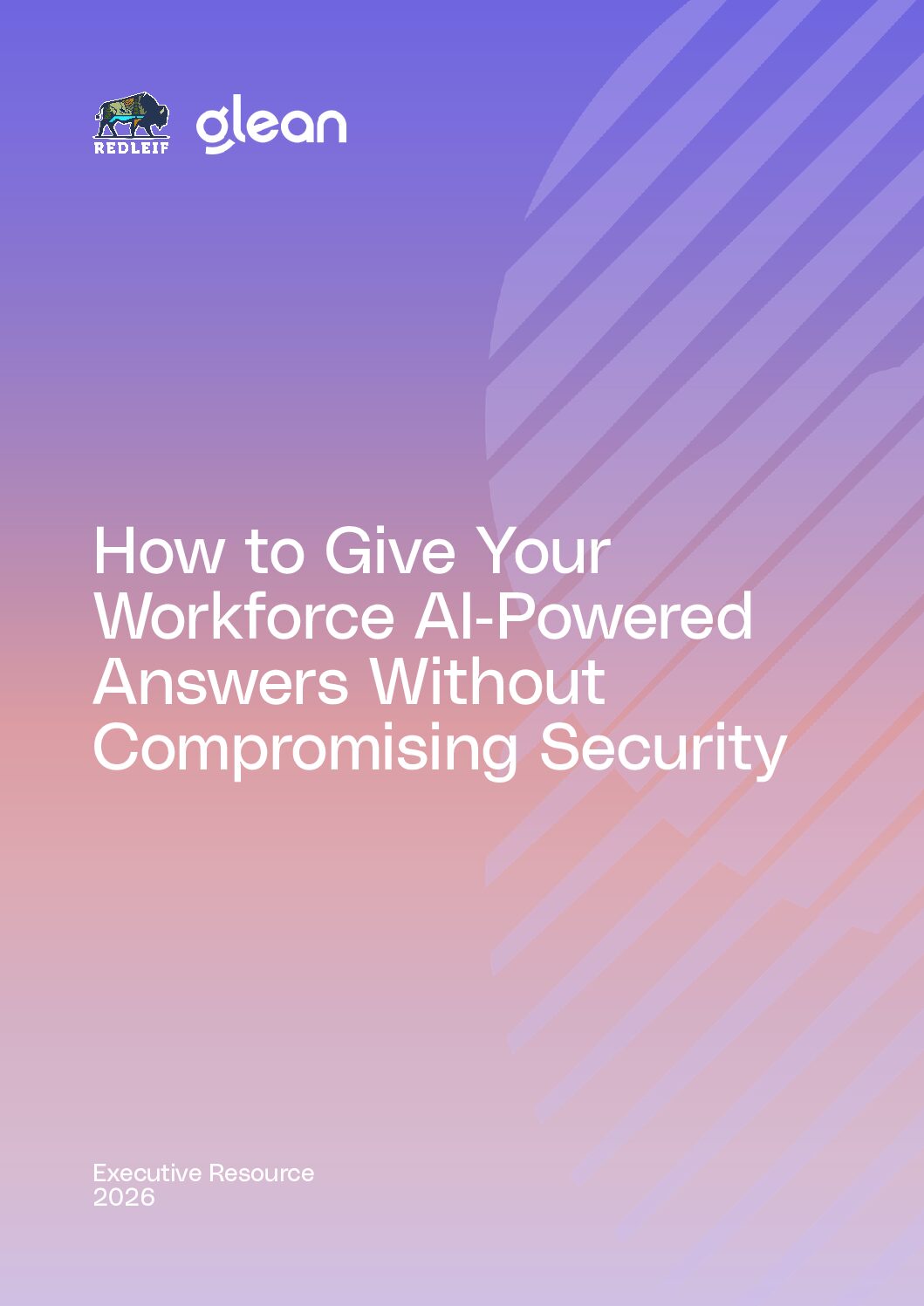 Glean How to Give Your Workforce AI-Powered Answers Without Compromising Security